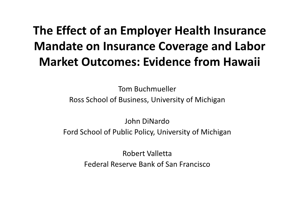 The Effect of an Employer Health Insurance Mandate on Insurance Coverage and Labor Market Outcomes: Evidence from Hawaii