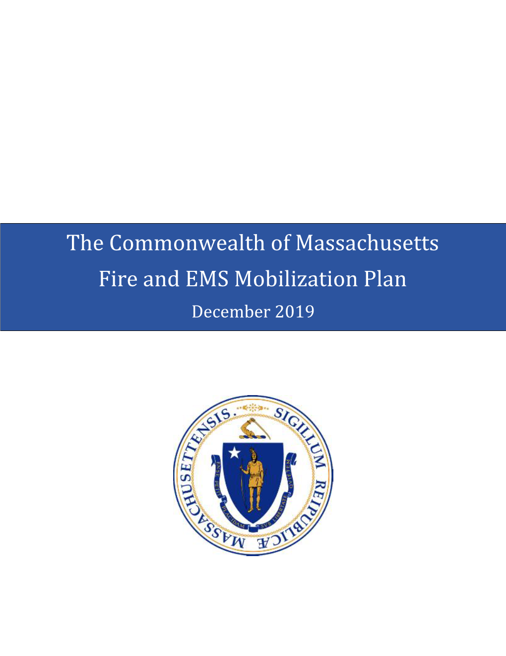 The Commonwealth of Massachusetts Fire and EMS Mobilization Plan December 2019