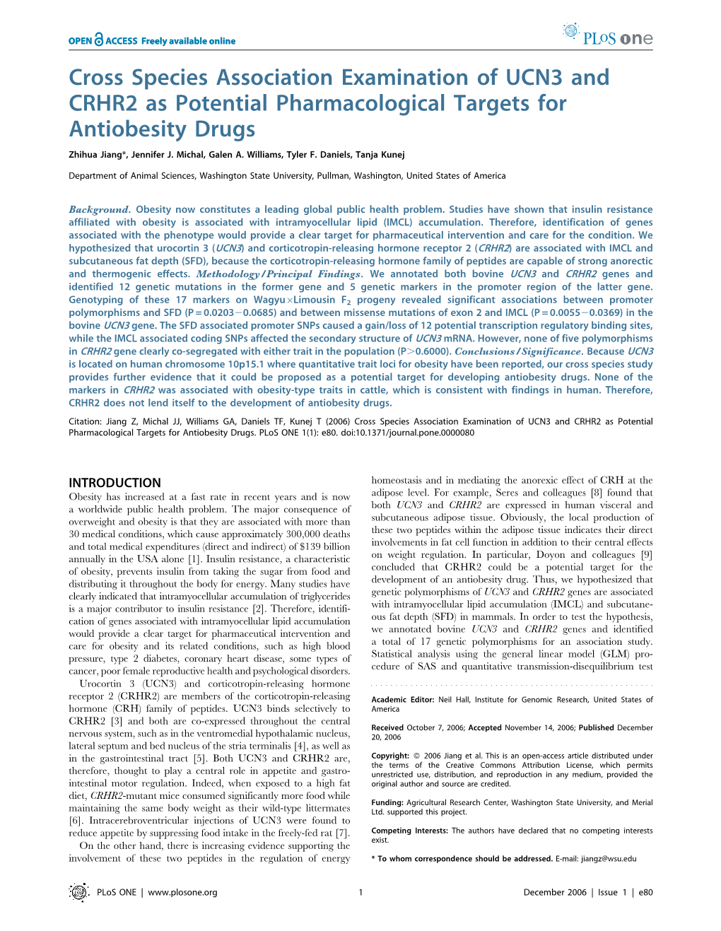 Cross Species Association Examination of UCN3 and CRHR2 As Potential Pharmacological Targets for Antiobesity Drugs Zhihua Jiang*, Jennifer J