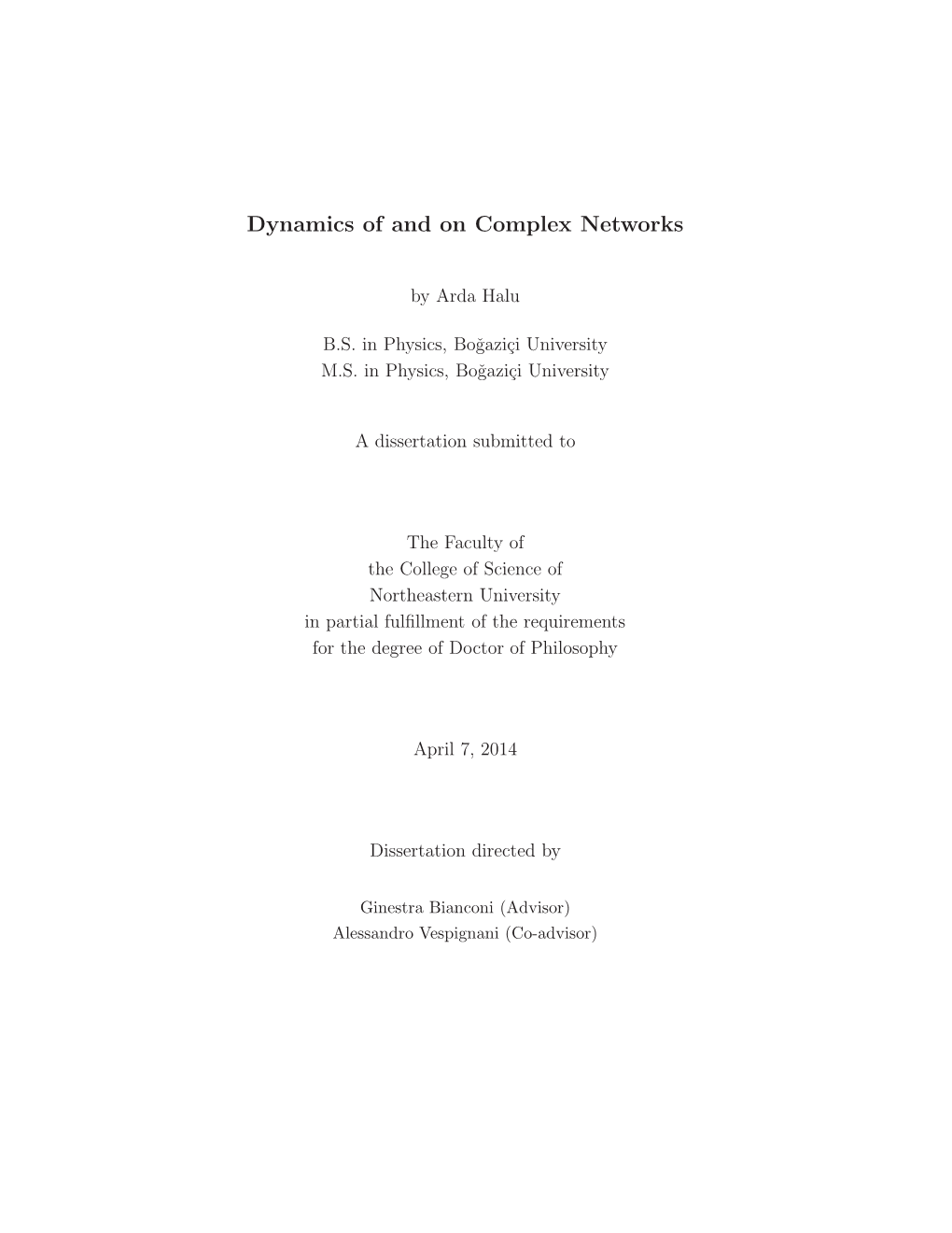 Dynamics of and on Complex Networks
