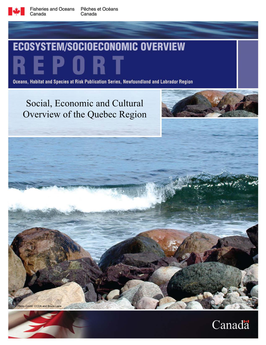 Social, Economic and Cultural Overview of the Quebec Region