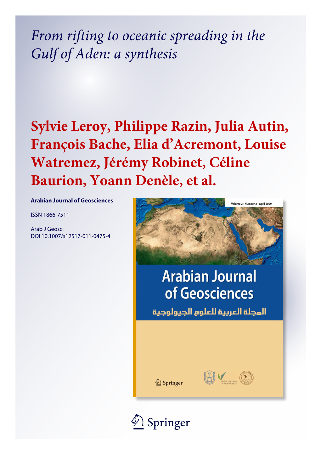 From Rifting to Oceanic Spreading in the Gulf of Aden: a Synthesis Sylvie