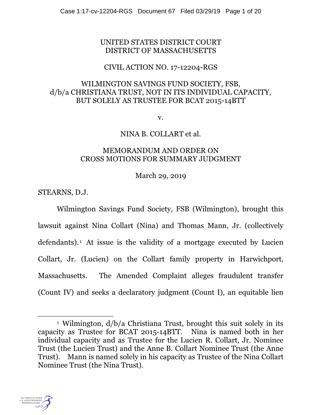 United States District Court District of Massachusetts Civil Action No. 17-12204-Rgs Wilmington Savings Fund Society, Fsb