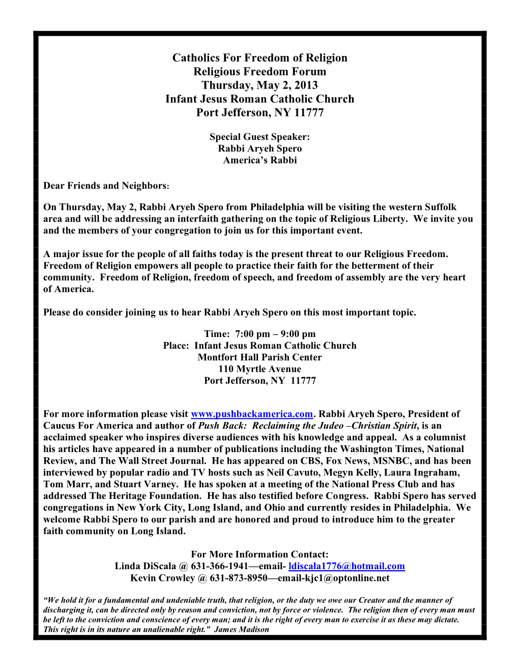 Catholics for Freedom of Religion Religious Freedom Forum Thursday, May 2, 2013 Infant Jesus Roman Catholic Church Port Jefferson, NY 11777