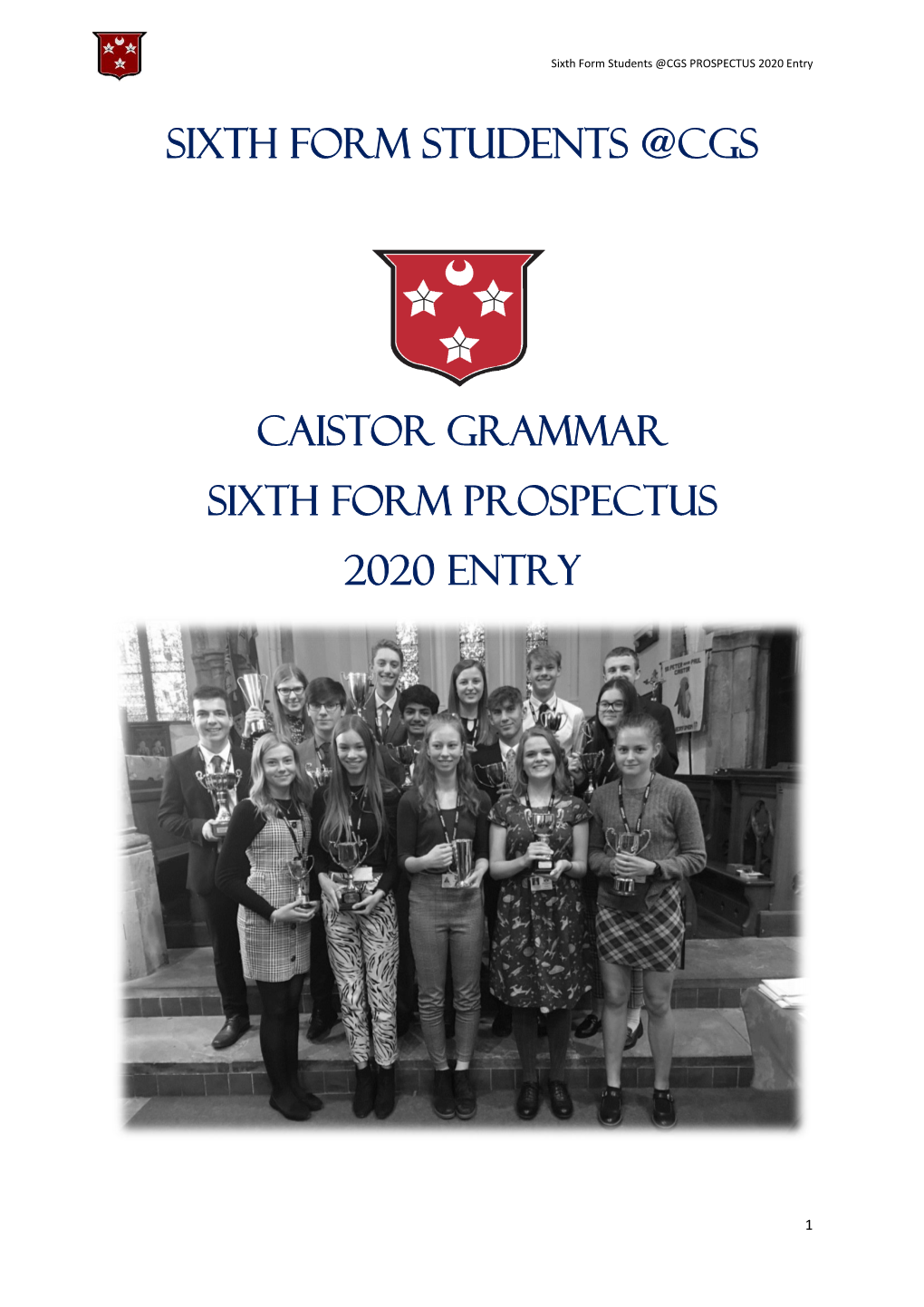 Sixth Form Students @Cgs Caistor Grammar SIXTH FORM PROSPECTUS 2020 Entry