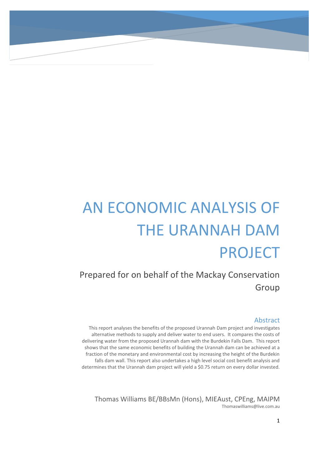 AN ECONOMIC ANALYSIS of the URANNAH DAM PROJECT Prepared for on Behalf of the Mackay Conservation Group