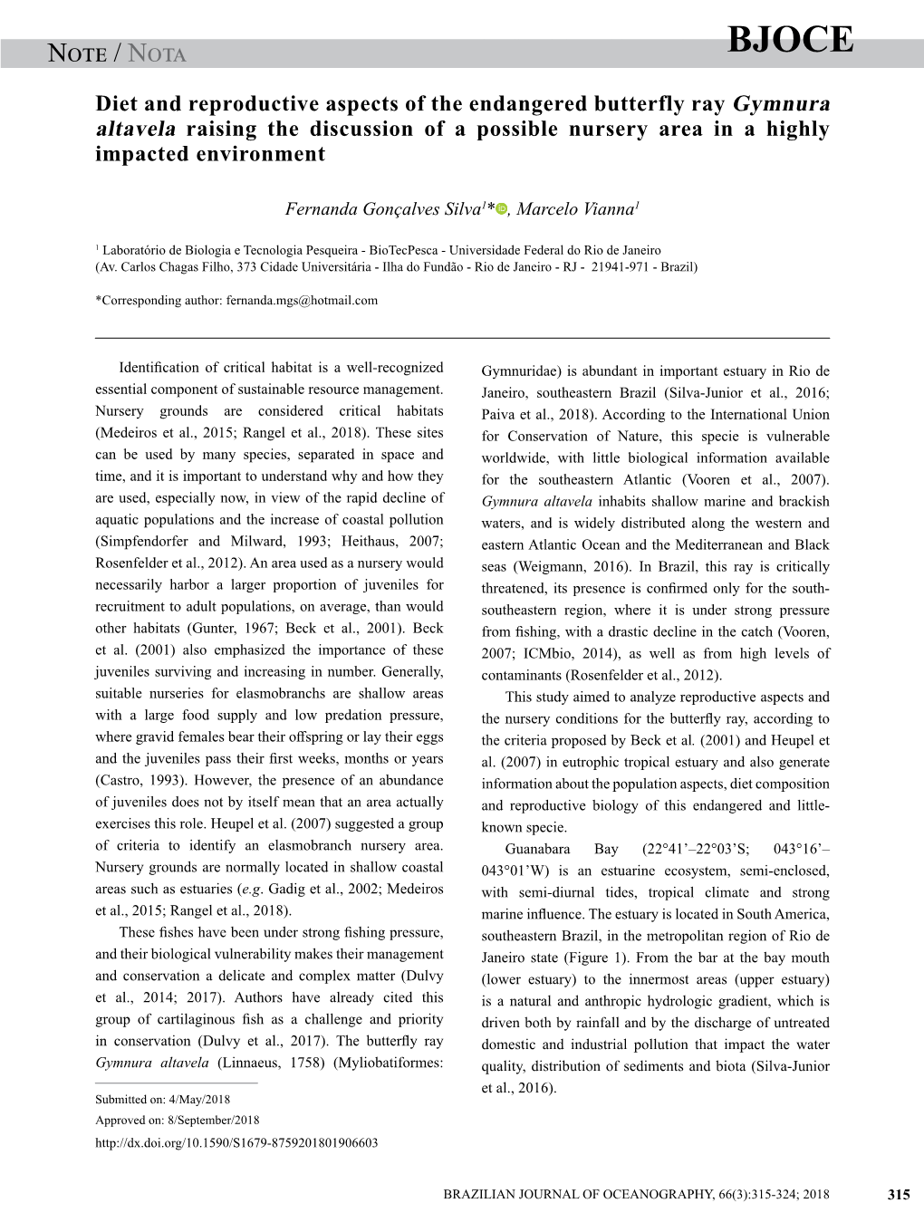 Note / Nota Gonçalves-Silva and Vianna.: Biology of G