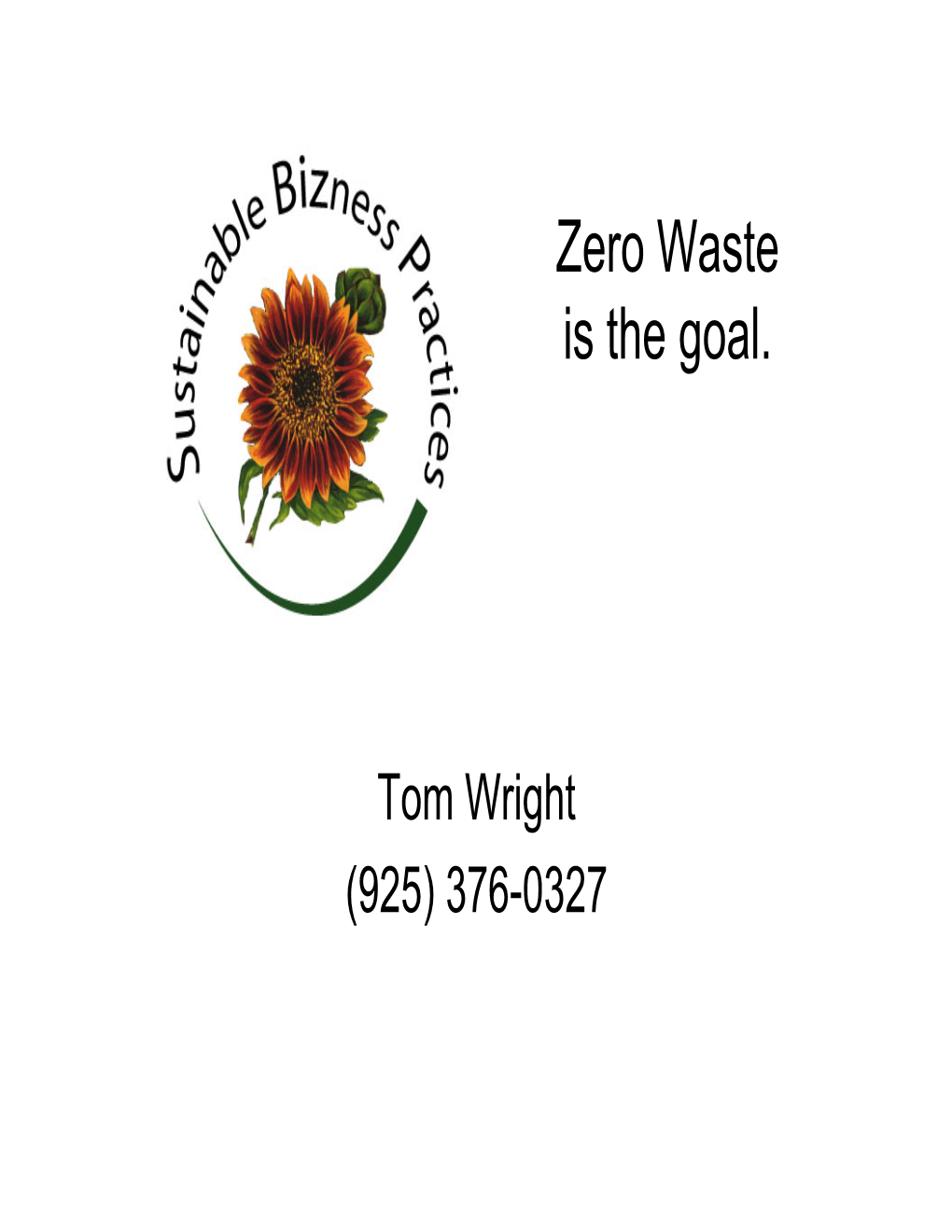 Zero Waste Is the Goal