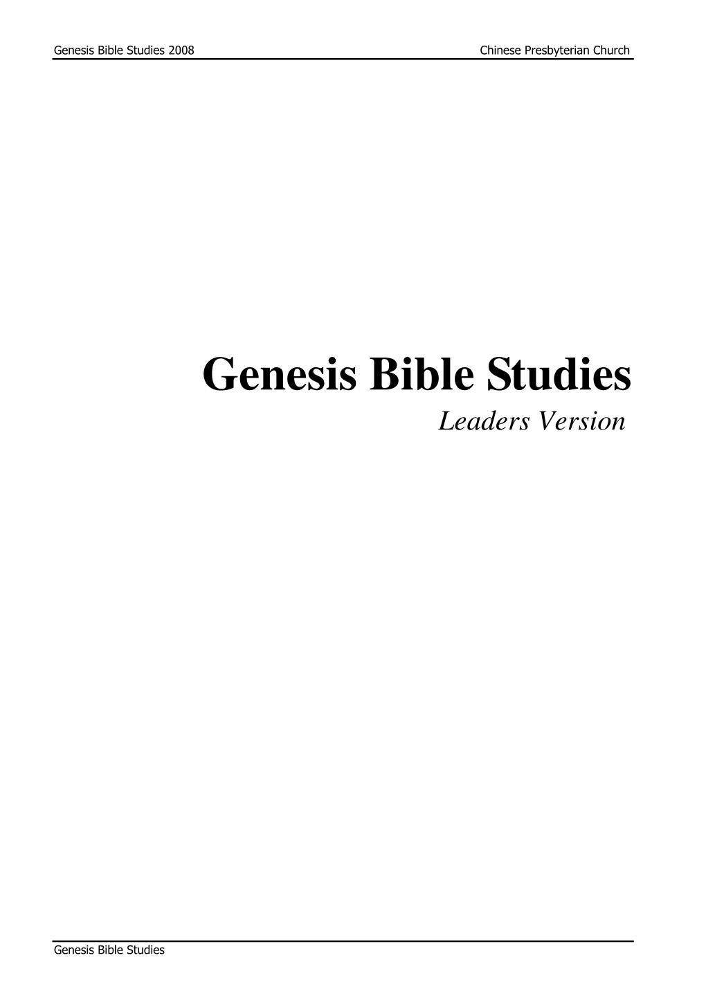 Genesis Bible Studies 2008 Chinese Presbyterian Church