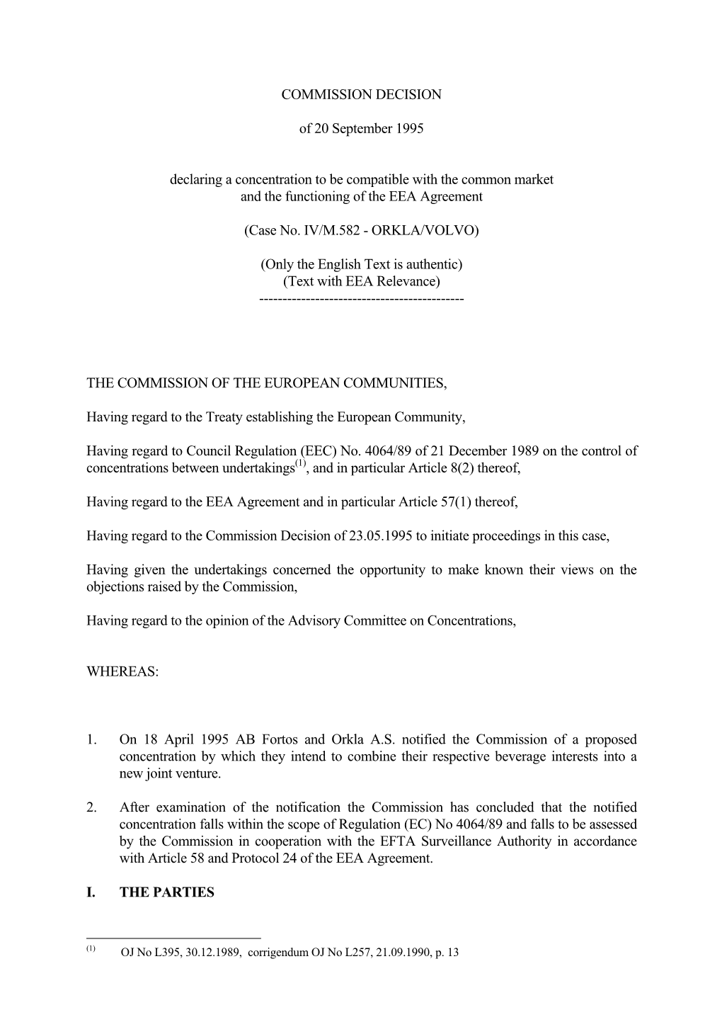 COMMISSION DECISION of 20 September 1995 Declaring A