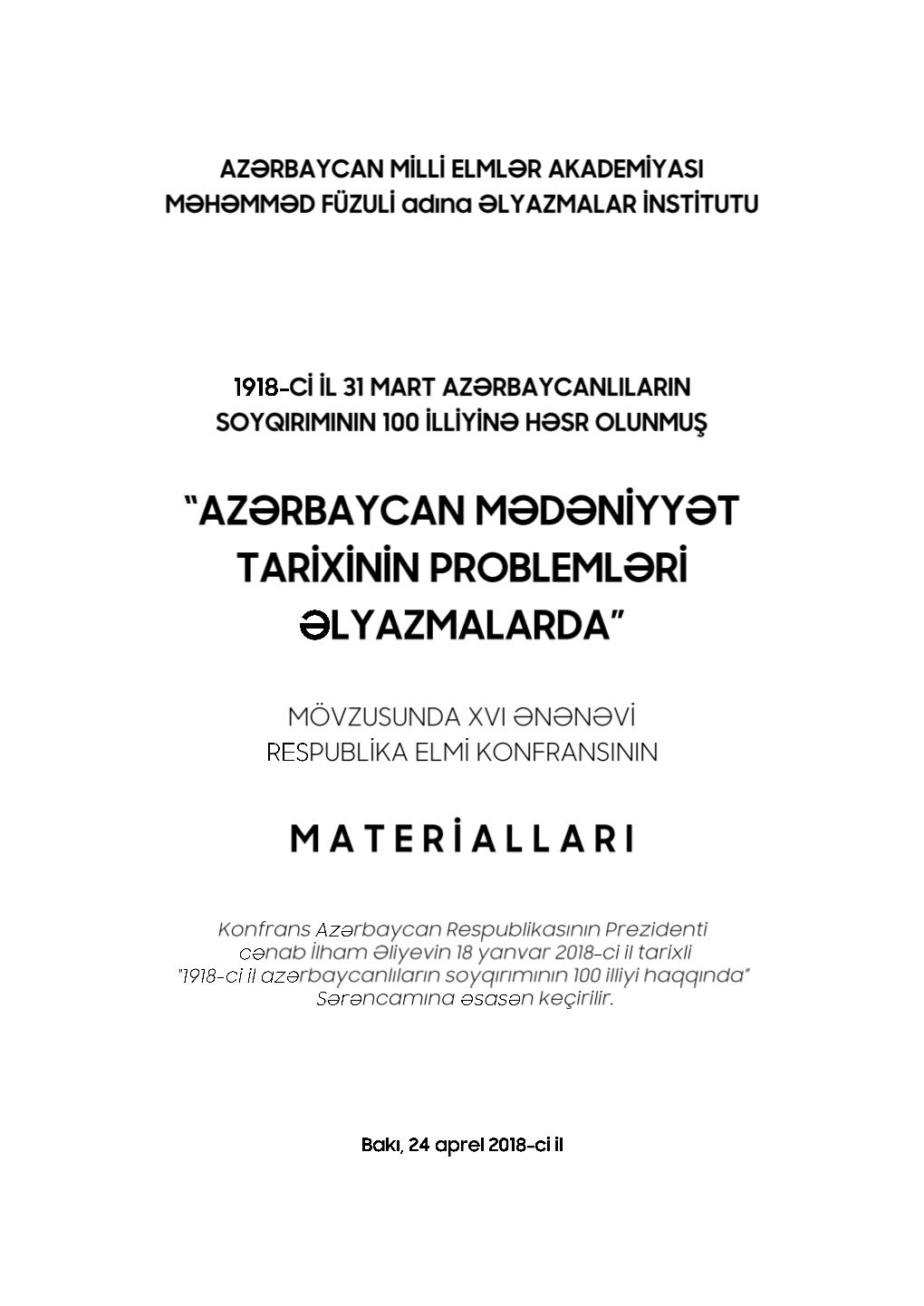 1918-Ci Il Azərbaycanlıların Soyqırımının 100 Illiyinə Həsr Olunmuş