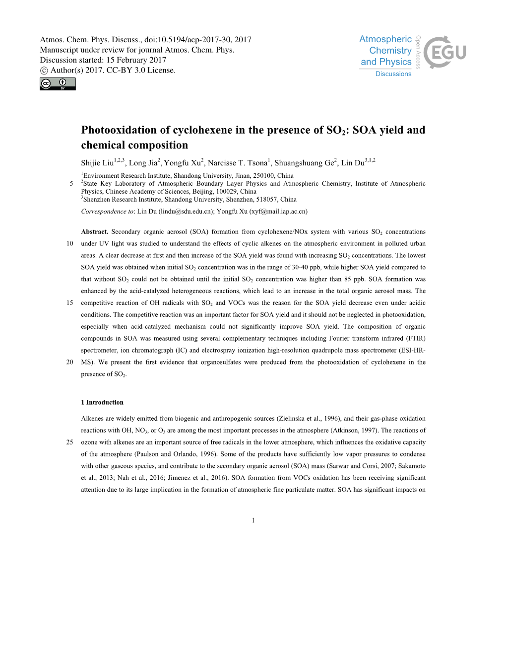 Photooxidation of Cyclohexene in the Presence of SO2: SOA Yield and Chemical Composition Shijie Liu1,2,3, Long Jia2, Yongfu Xu2, Narcisse T