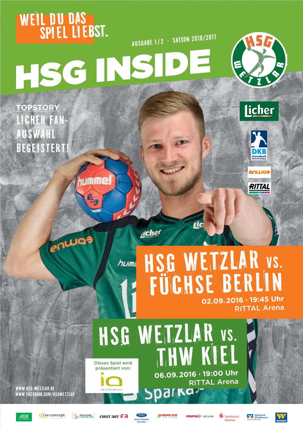 HSG WETZLAR VS. Füchse Berlin HSG WETZLAR VS. THW Kiel