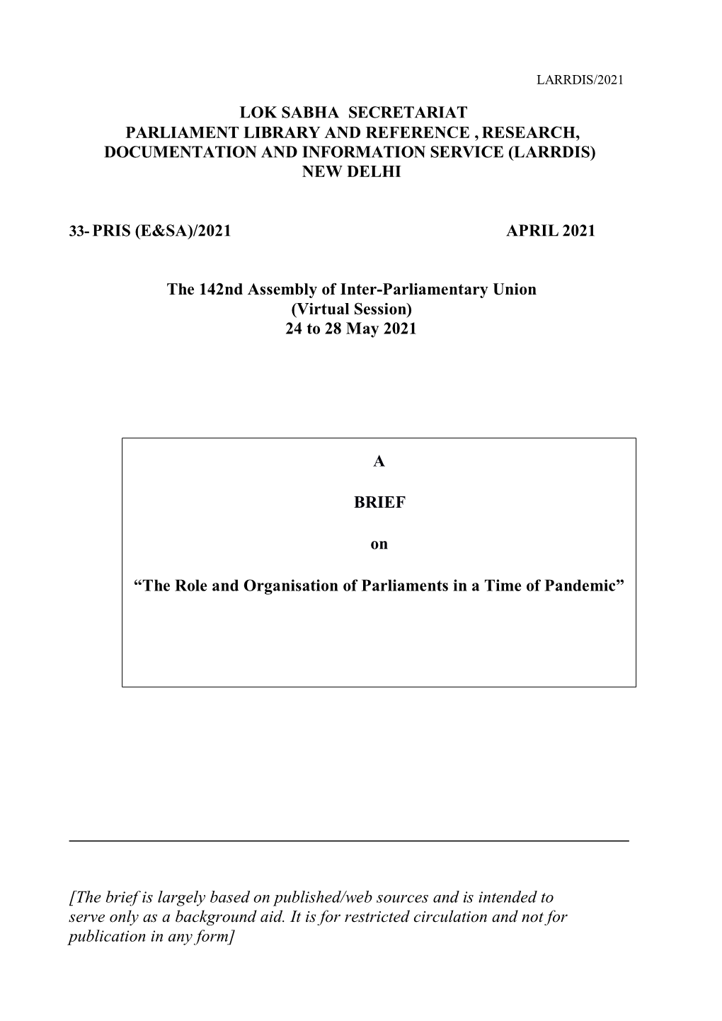 Lok Sabha Secretariat Parliament Library and Reference , Research, Documentation and Information Service (Larrdis) New Delhi 33