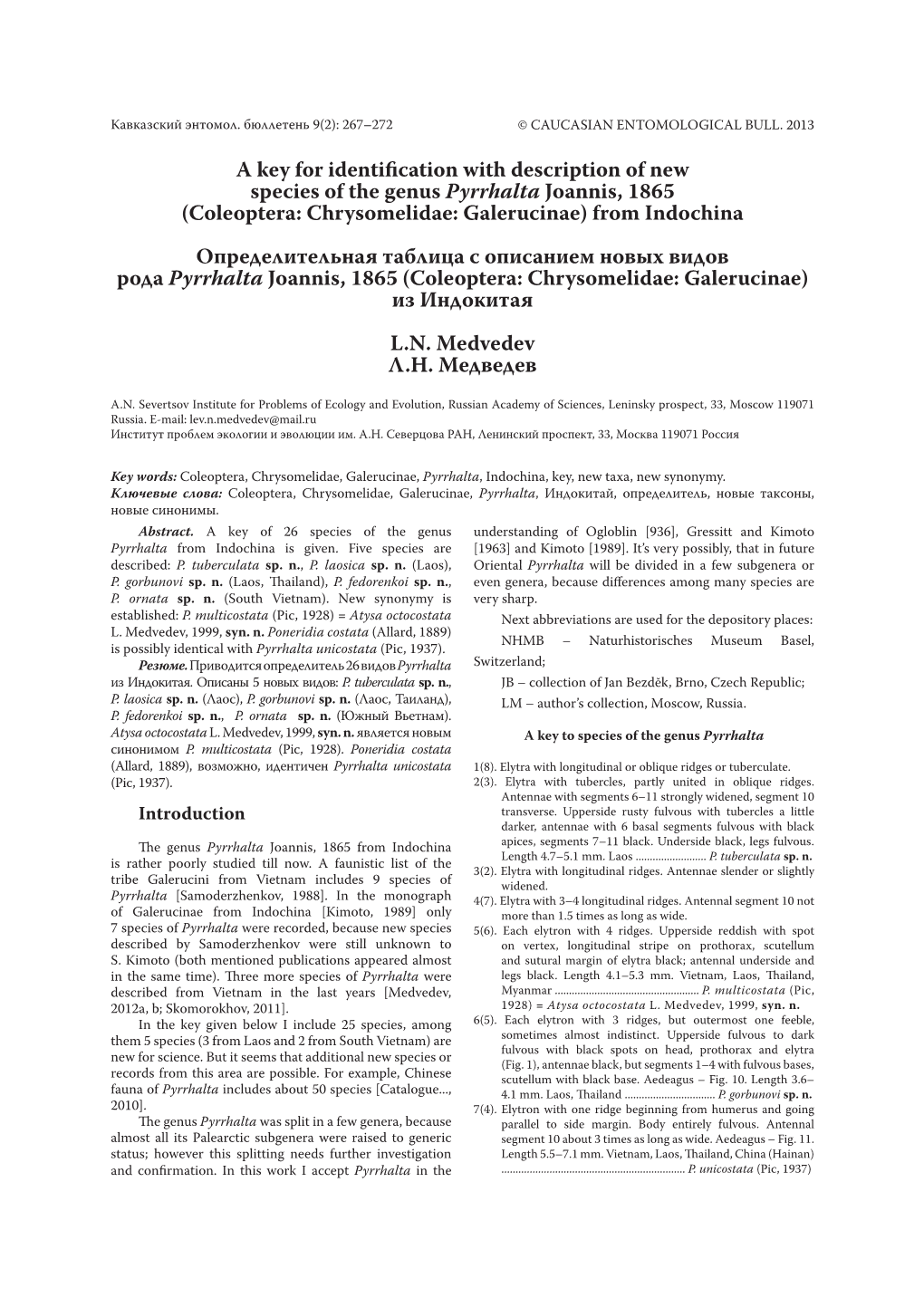 A Key for Identification with Description of New Species of the Genus Pyrrhalta Joannis, 1865 (Coleoptera: Chrysomelidae: Galeru