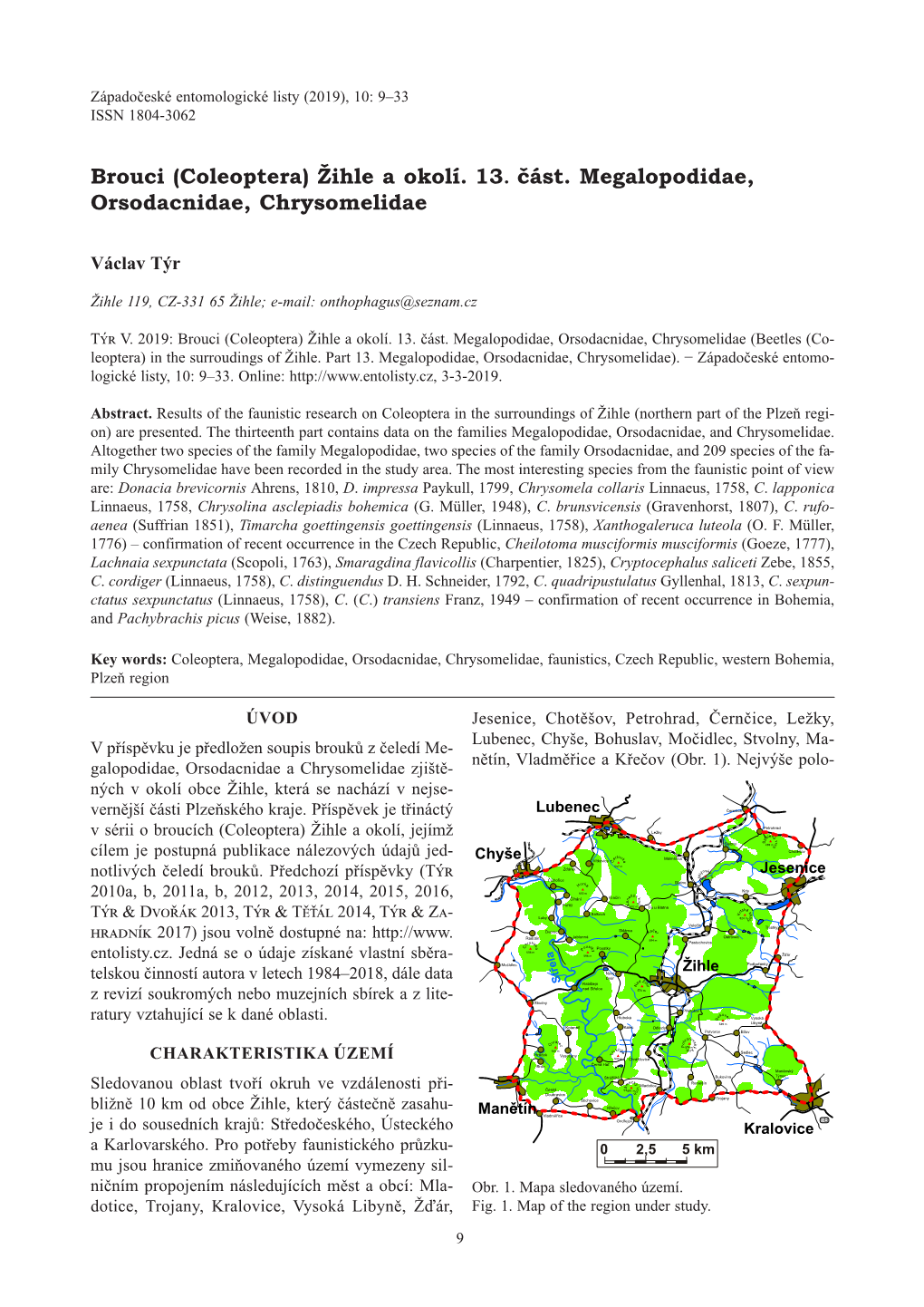 Žihle a Okolí. 13 . Část. Megalopodidae, Orsodacnidae, Chrysomelidae