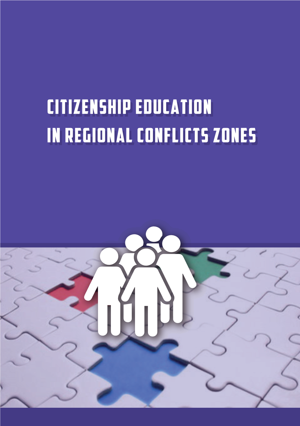 Citizenship Education in Regional Conflicts Zones