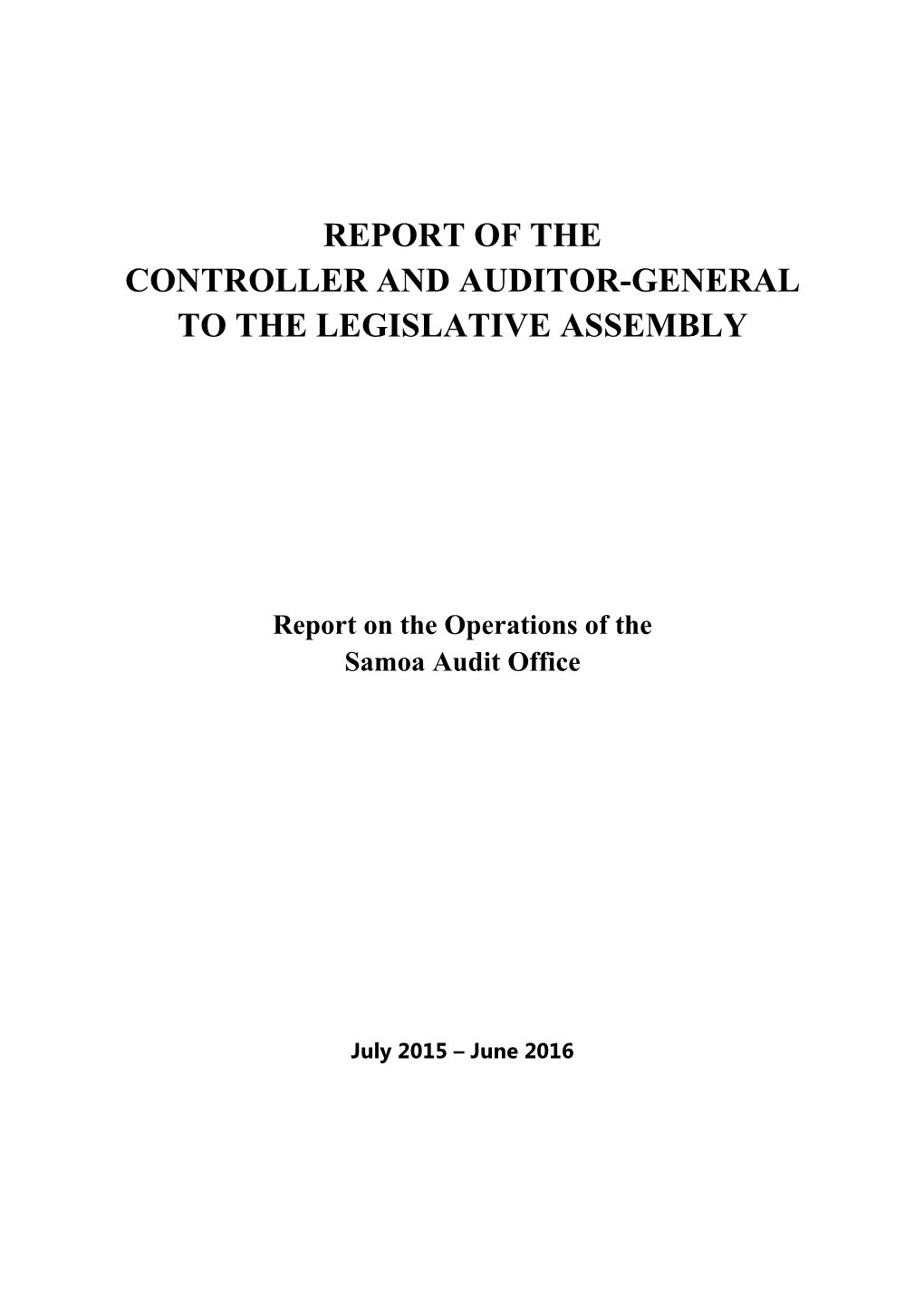 Report of the Controller and Auditor-General to the Legislative Assembly