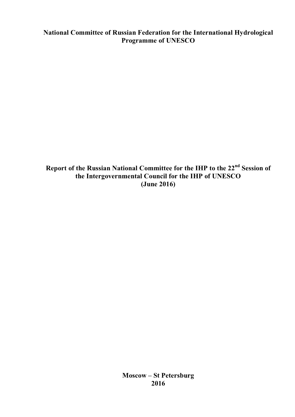 National Committee of Russian Federation for the International Hydrological Programme of UNESCO Report of the Russian National C