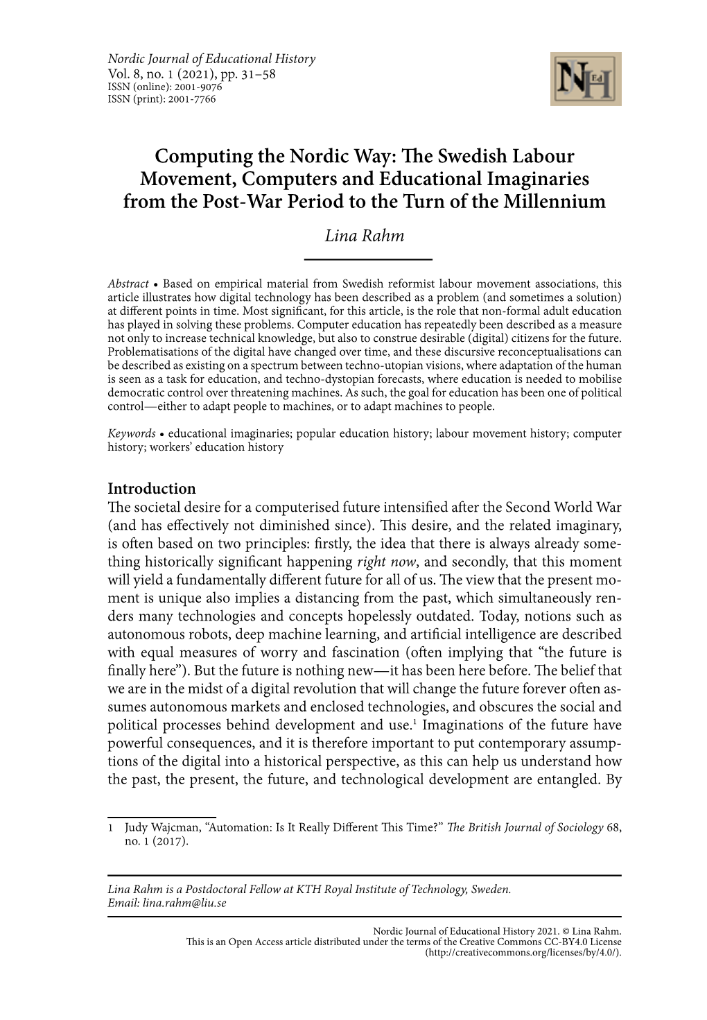 Computing the Nordic Way: the Swedish Labour Movement, Computers and Educational Imaginaries from the Post-War Period to the Turn of the Millennium Lina Rahm