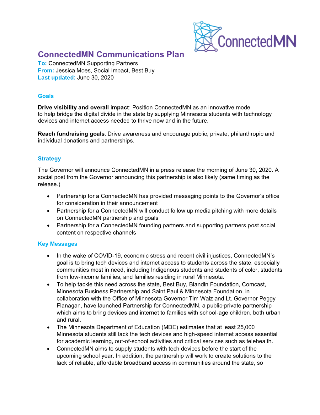 Connectedmn Communications Plan To: Connectedmn Supporting Partners From: Jessica Moes, Social Impact, Best Buy Last Updated: June 30, 2020