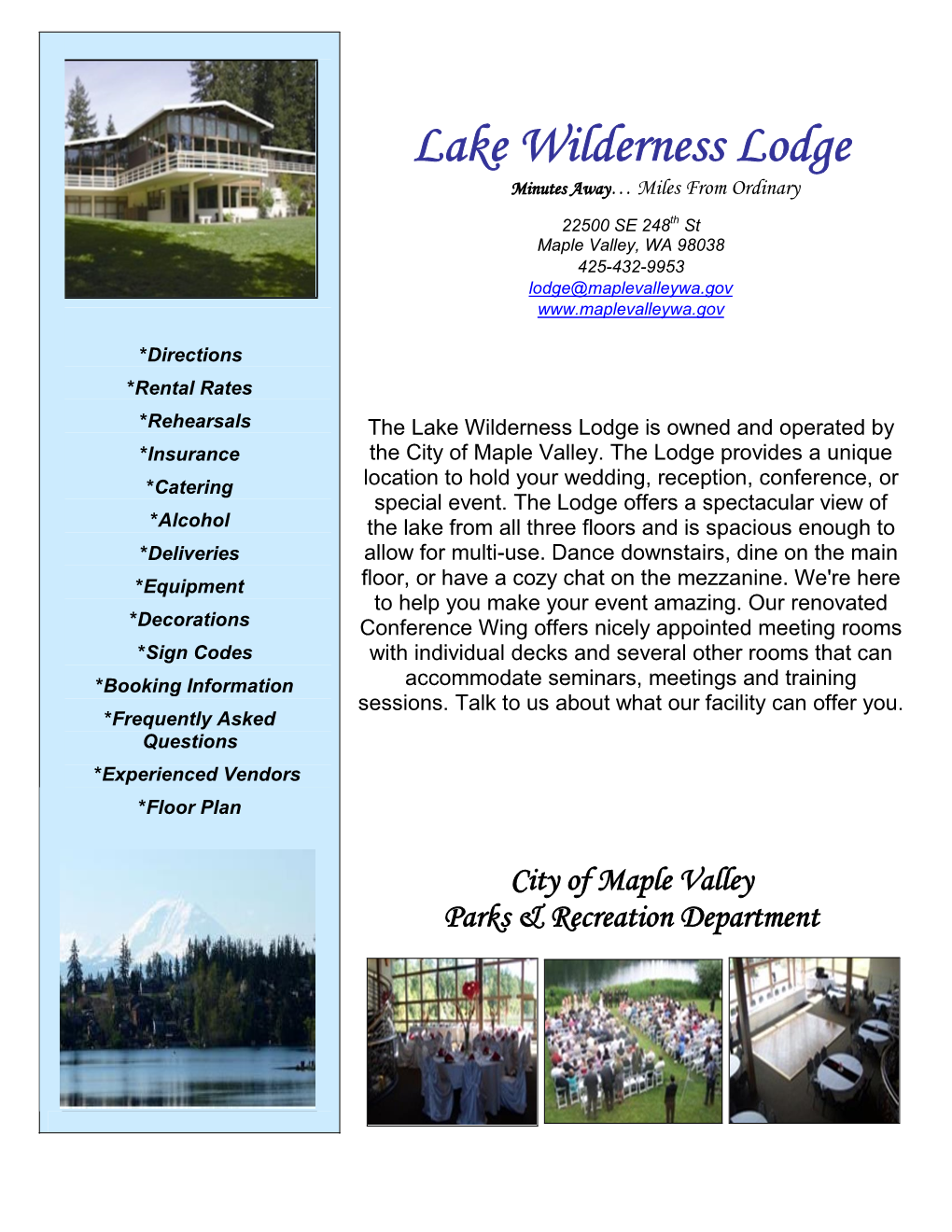 Lake Wilderness Lodge Minutes Away… Miles from Ordinary