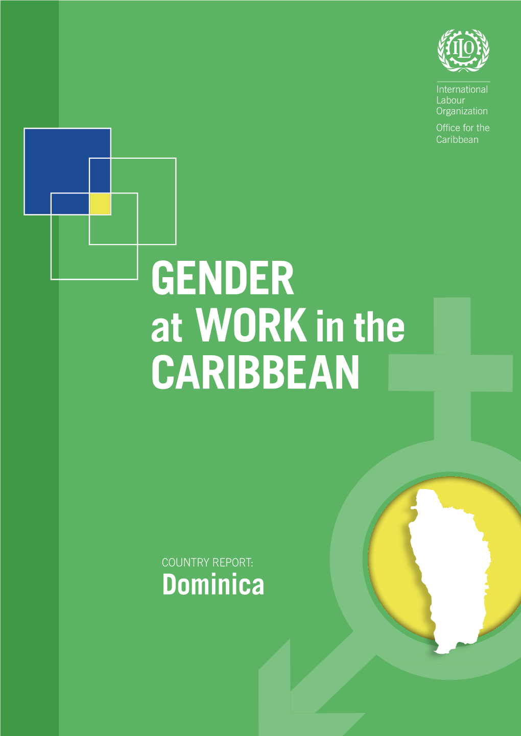 Gender at Work in the Caribbean: Country Report for Dominica