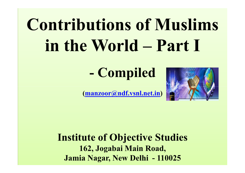 Contributions of Muslims in the World – Part I - Compiled