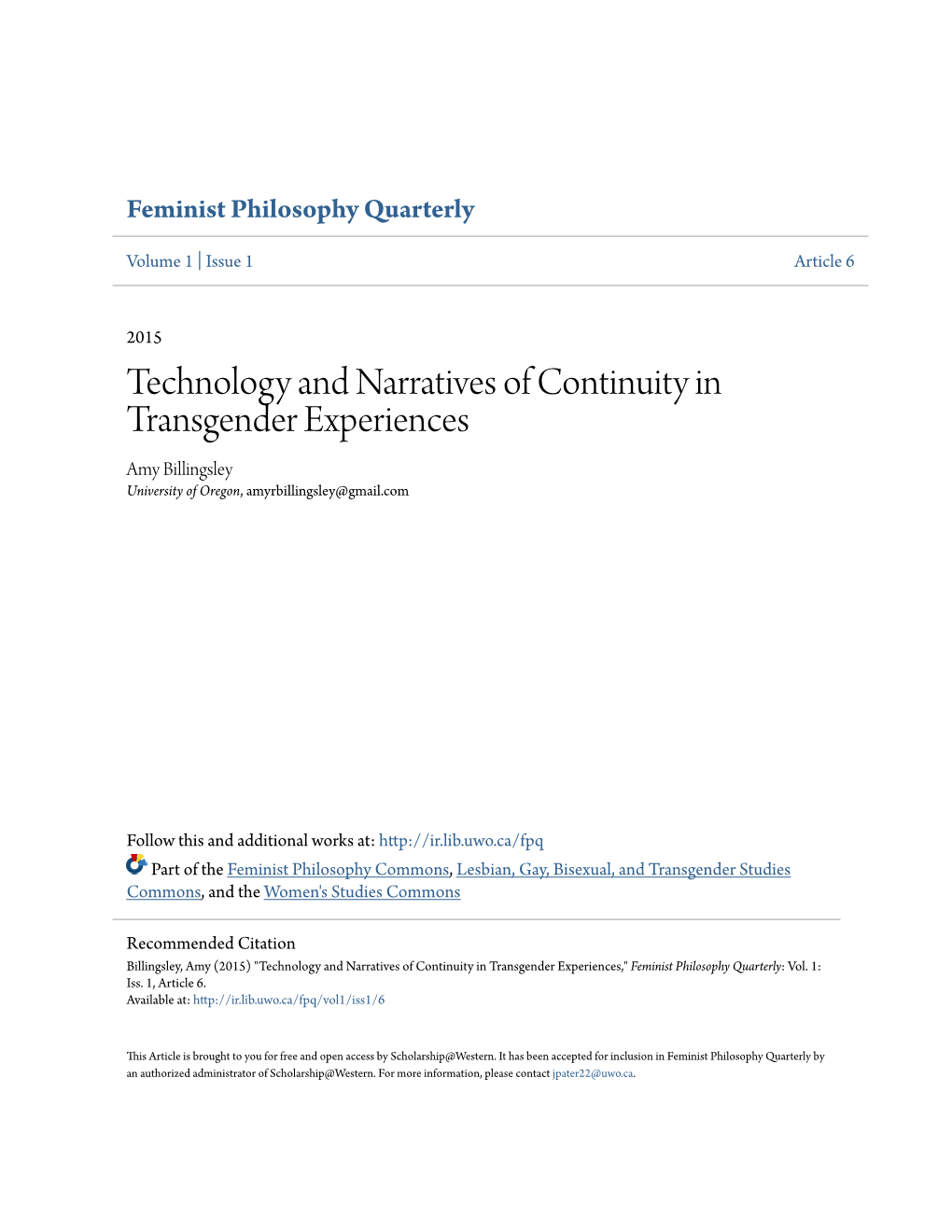 Technology and Narratives of Continuity in Transgender Experiences Amy Billingsley University of Oregon, Amyrbillingsley@Gmail.Com