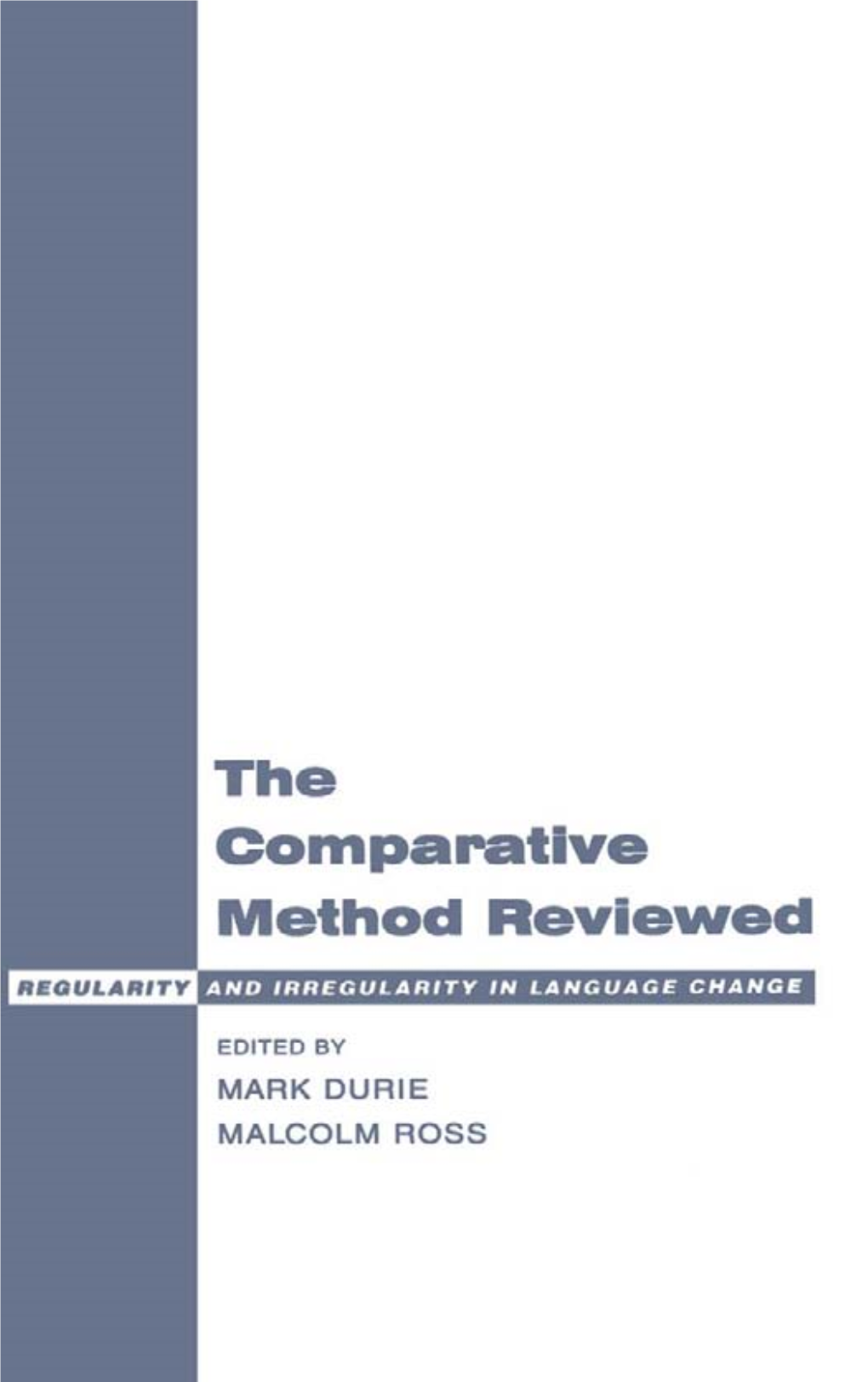 The Comparative Method Reviewed This Page Intentionally Left Blank the Comparative Method Reviewed Regularity and Irregularity in Language Change