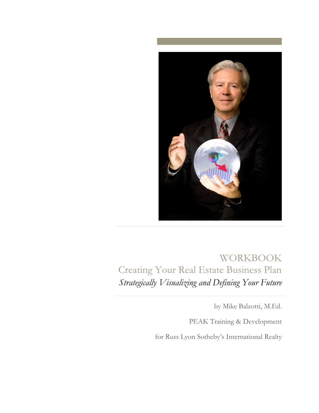 WORKBOOK Creating Your Real Estate Business Plan Strategically Visualizing and Defining Your Future