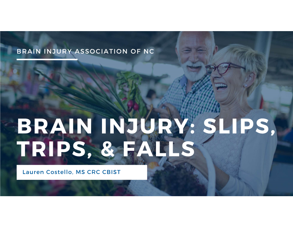 Brain Injury: Slips, Trips, & Falls