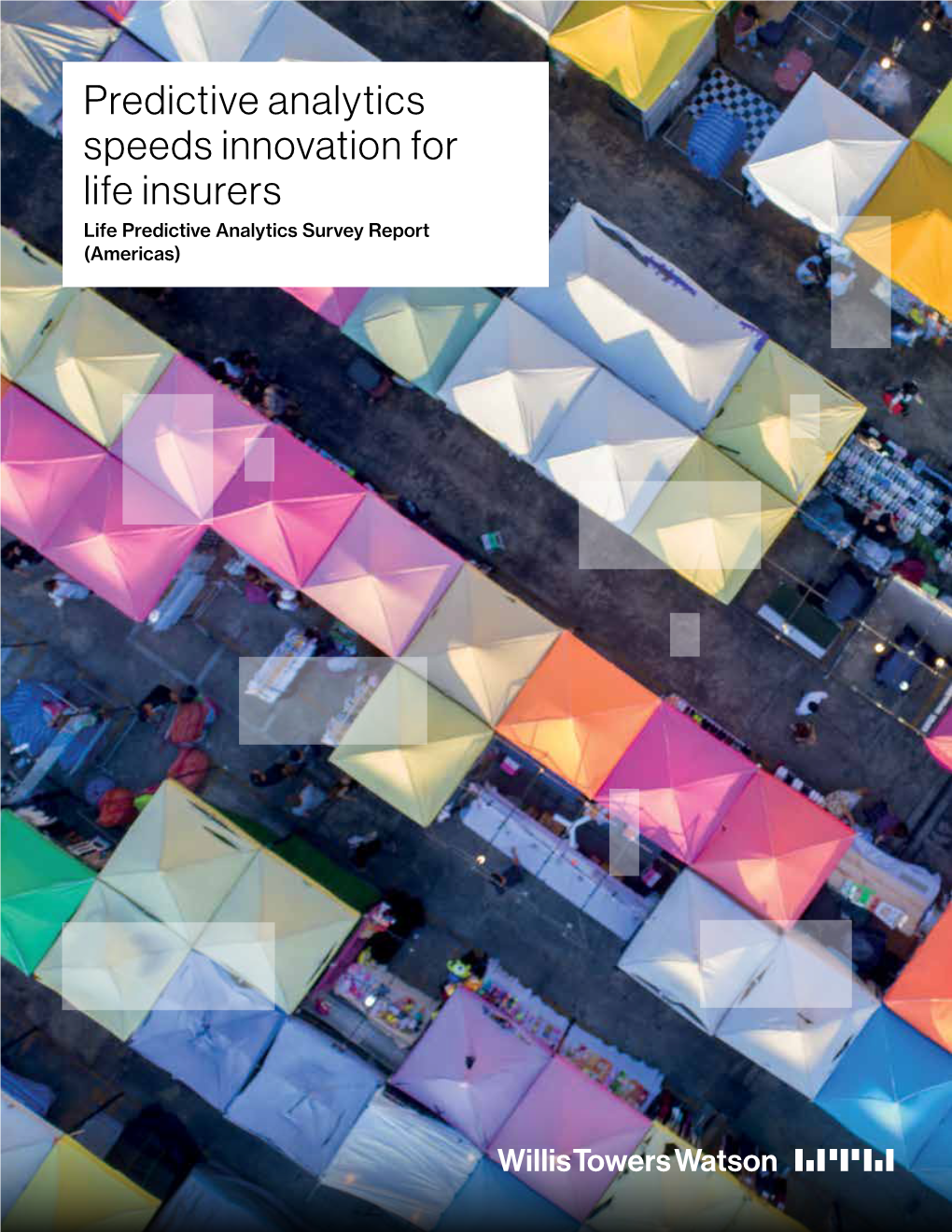 Predictive Analytics Speeds Innovation for Life Insurers