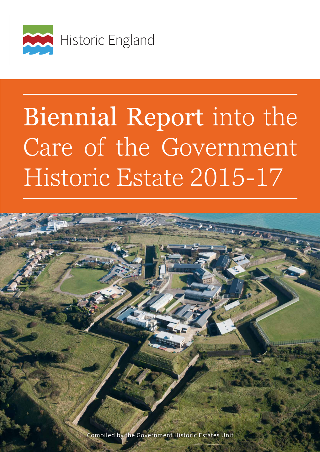 Biennial Report Into the Care of the Government Historic Estate 2015-17