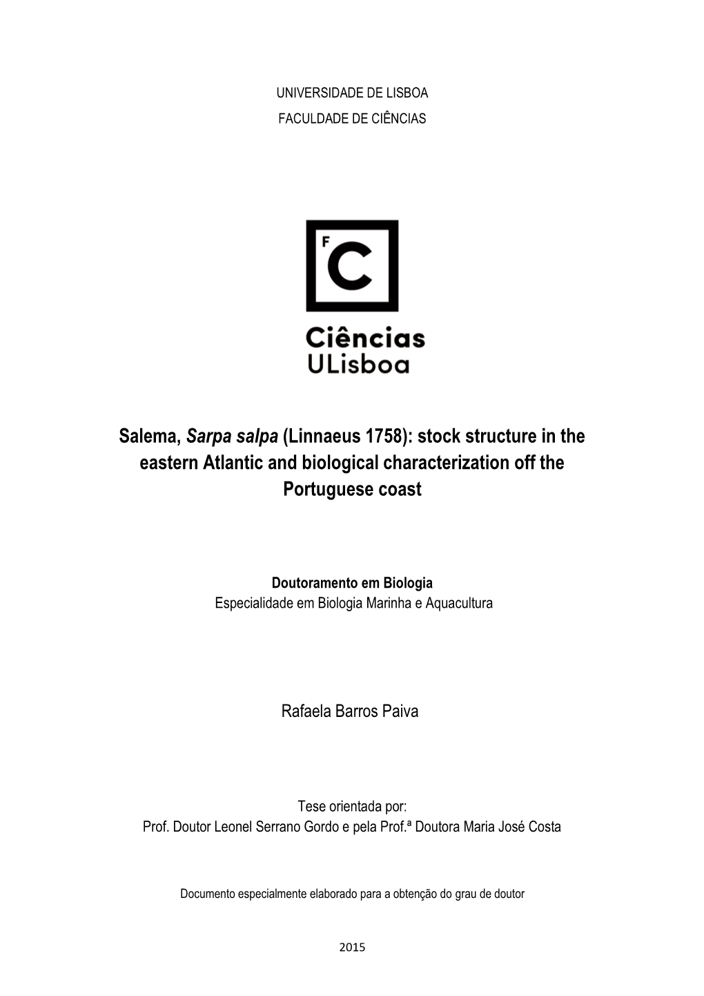 Salema, Sarpa Salpa (Linnaeus 1758): Stock Structure in the Eastern Atlantic and Biological Characterization Off the Portuguese Coast