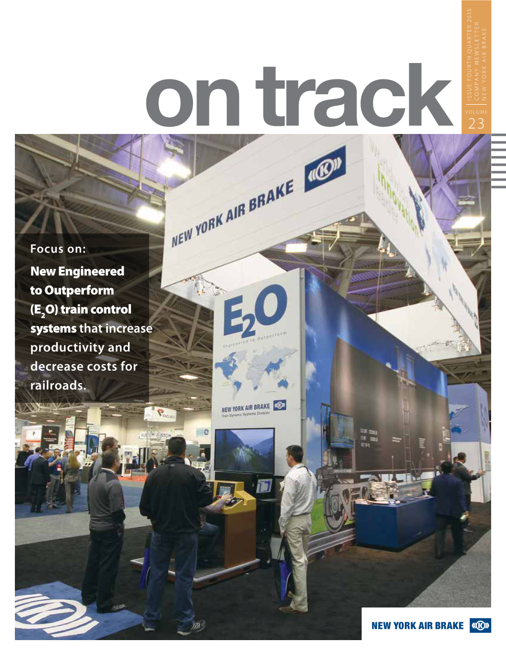 New Engineered to Outperform (E O) Train Control Systems That Increase