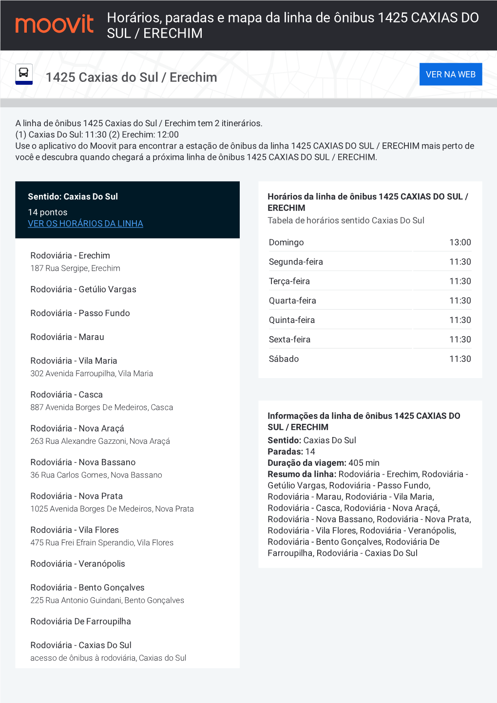 Horários, Paradas E Mapa Da Linha De Ônibus 1425 CAXIAS DO SUL / ERECHIM