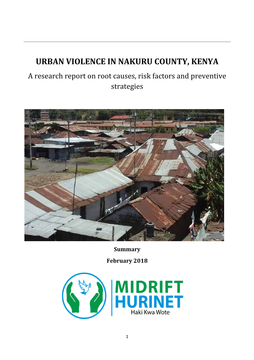 URBAN VIOLENCE in NAKURU COUNTY, KENYA a Research Report on Root Causes, Risk Factors and Preventive Strategies
