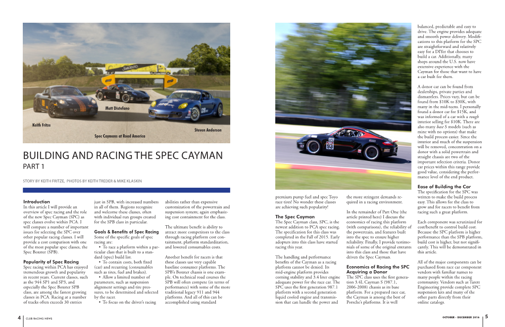 BUILDING and RACING the SPEC CAYMAN Straight Chassis Are Two of the Important Selection Criteria