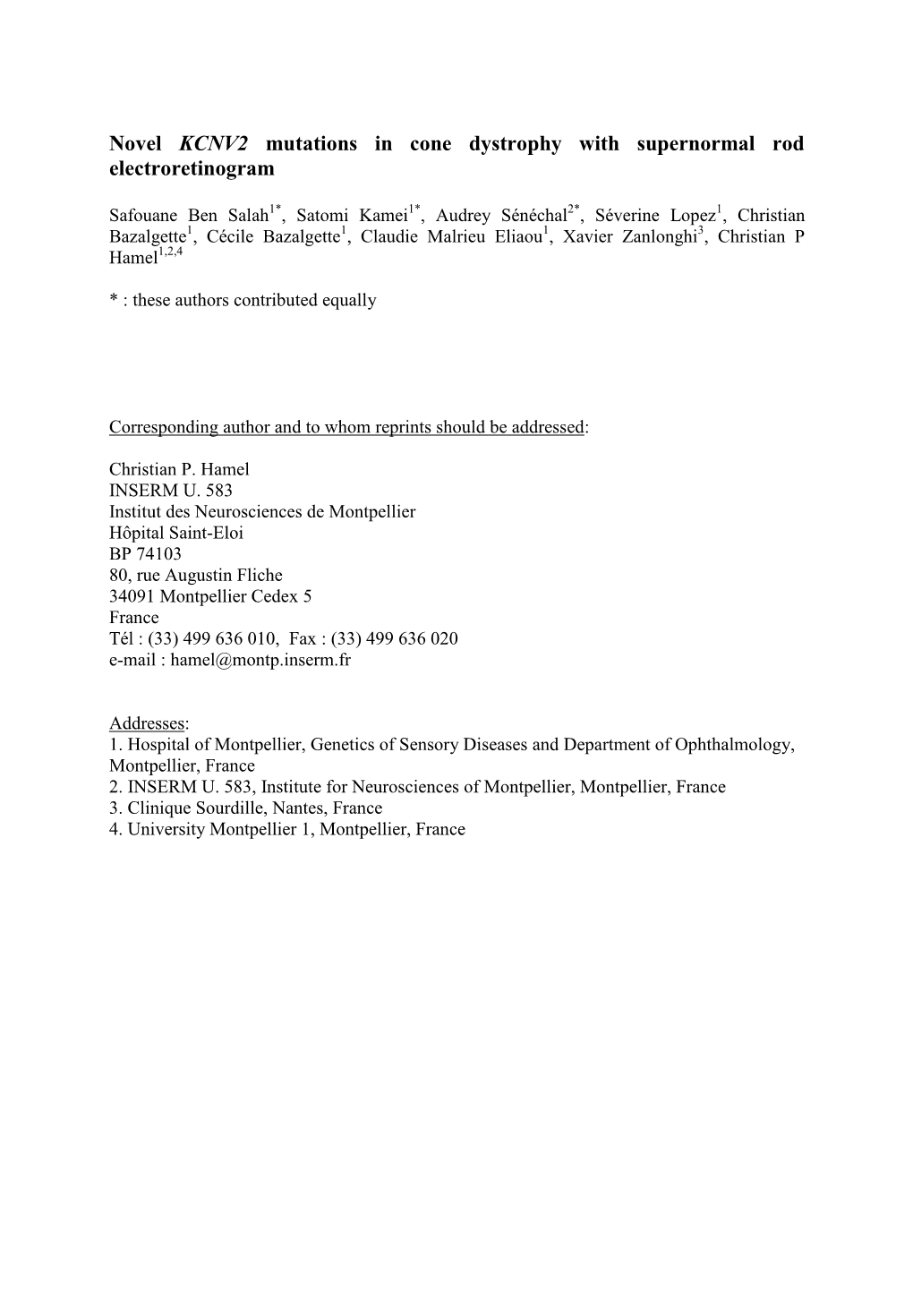 Novel KCNV2 Mutations in Cone Dystrophy with Supernormal Rod Electroretinogram