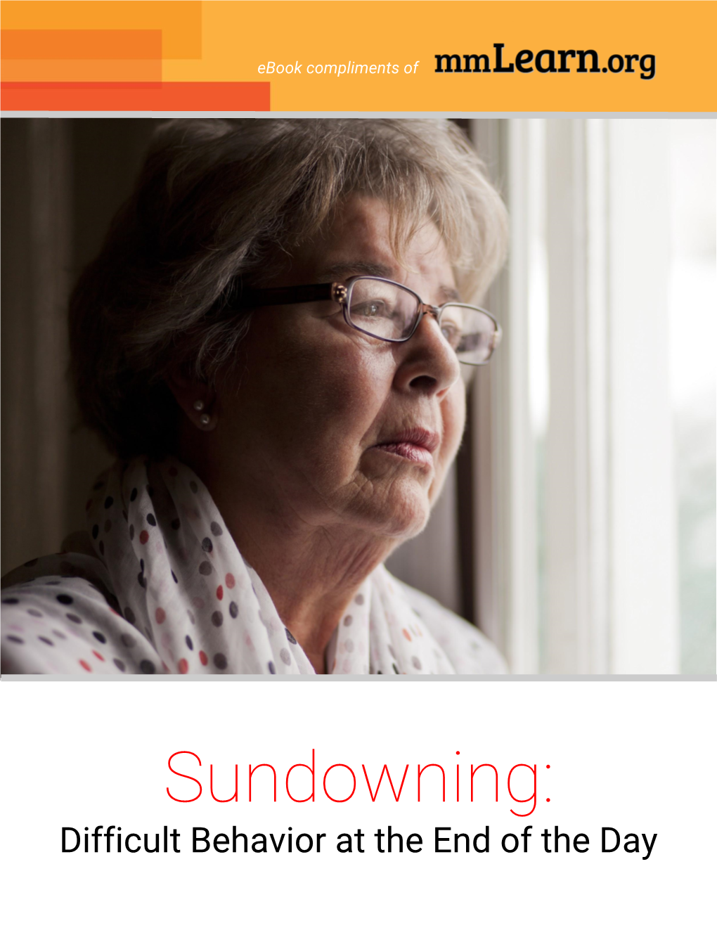 Sundowning Syndrome Is a Complex Medical Condition That Occurs When a Person Becomes Confused Or Agitated at Nightfall