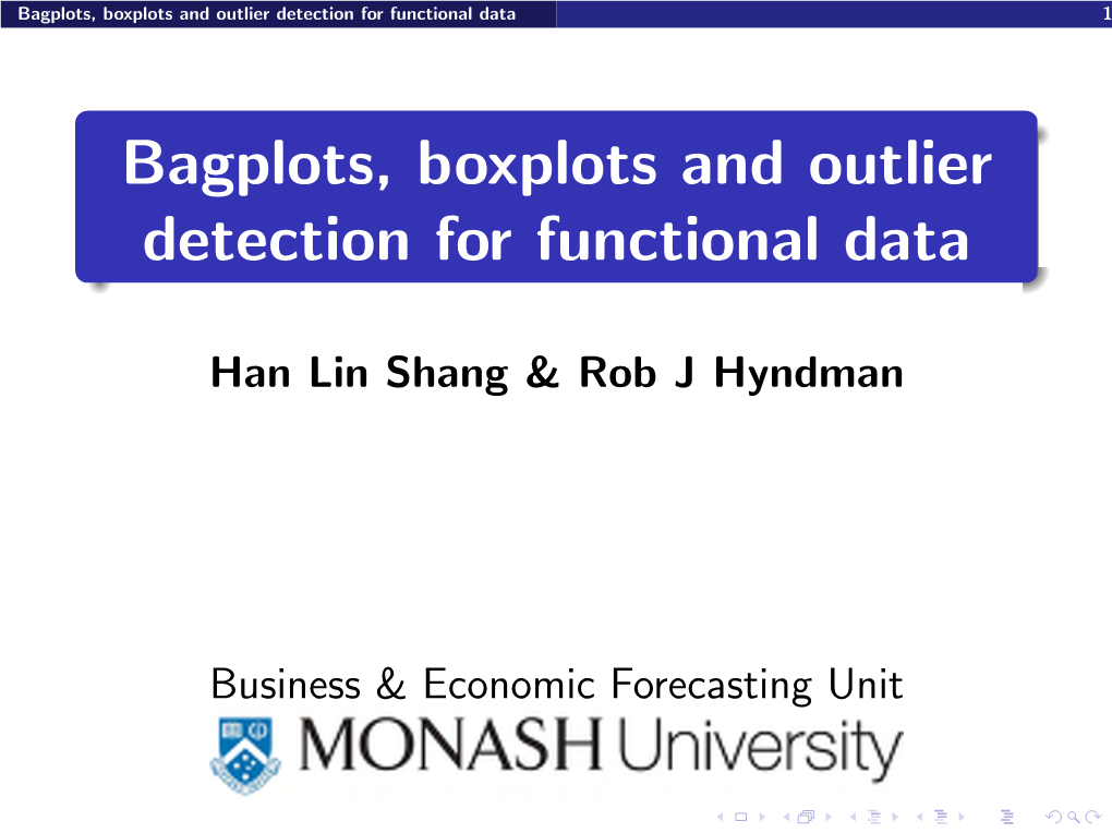 Bagplots, Boxplots and Outlier Detection for Functional Data 1