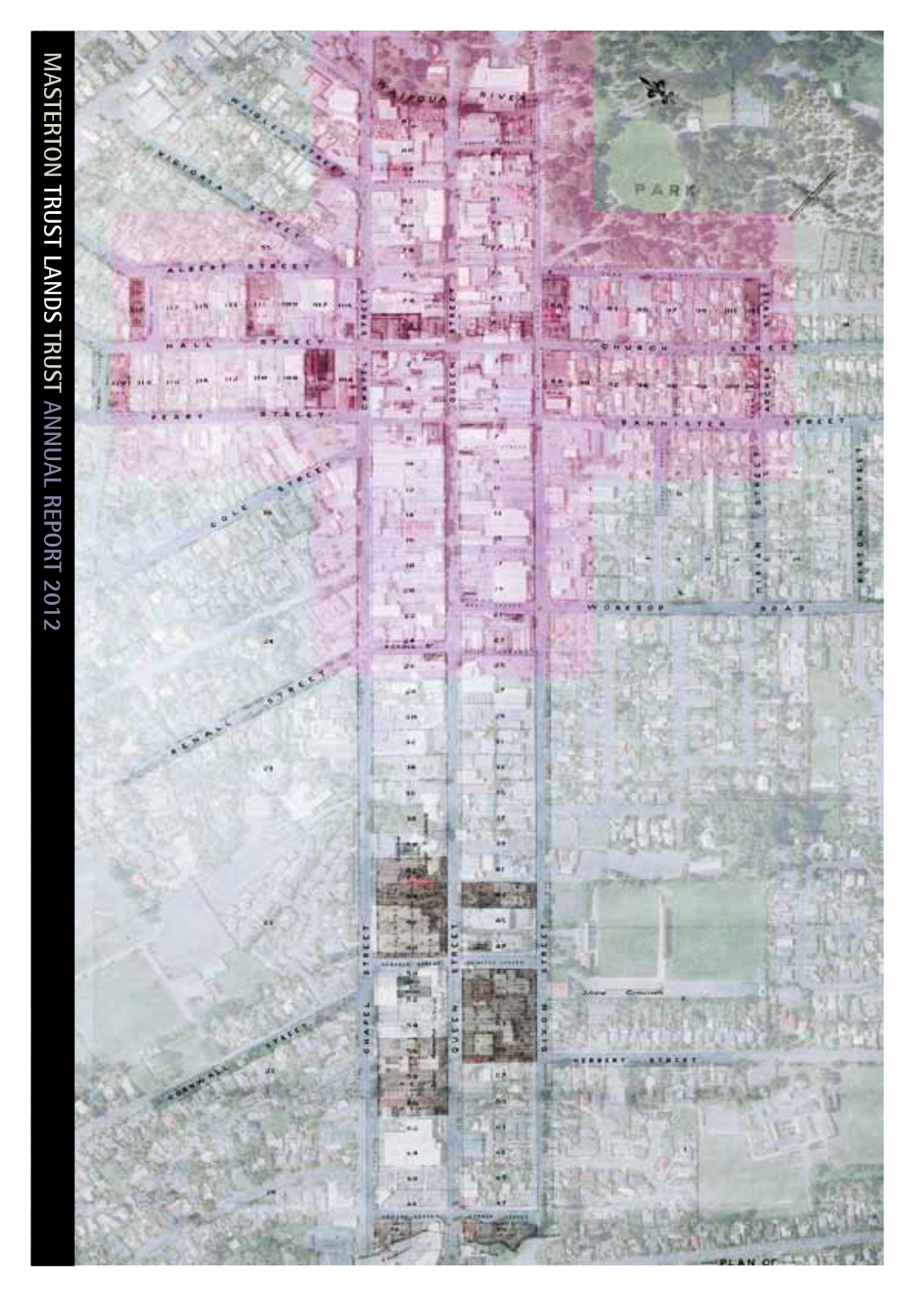 Masterton Trust Lands Trust Annual Report 2012 Masterton Trust Lands Trust Values