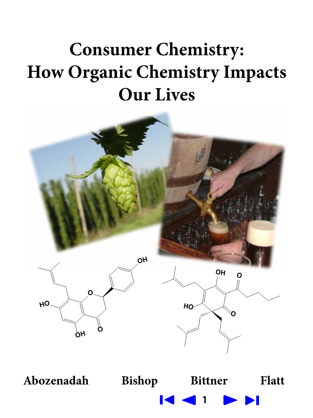 Consumer Chemistry: How Organic Chemistry Impacts Our Lives