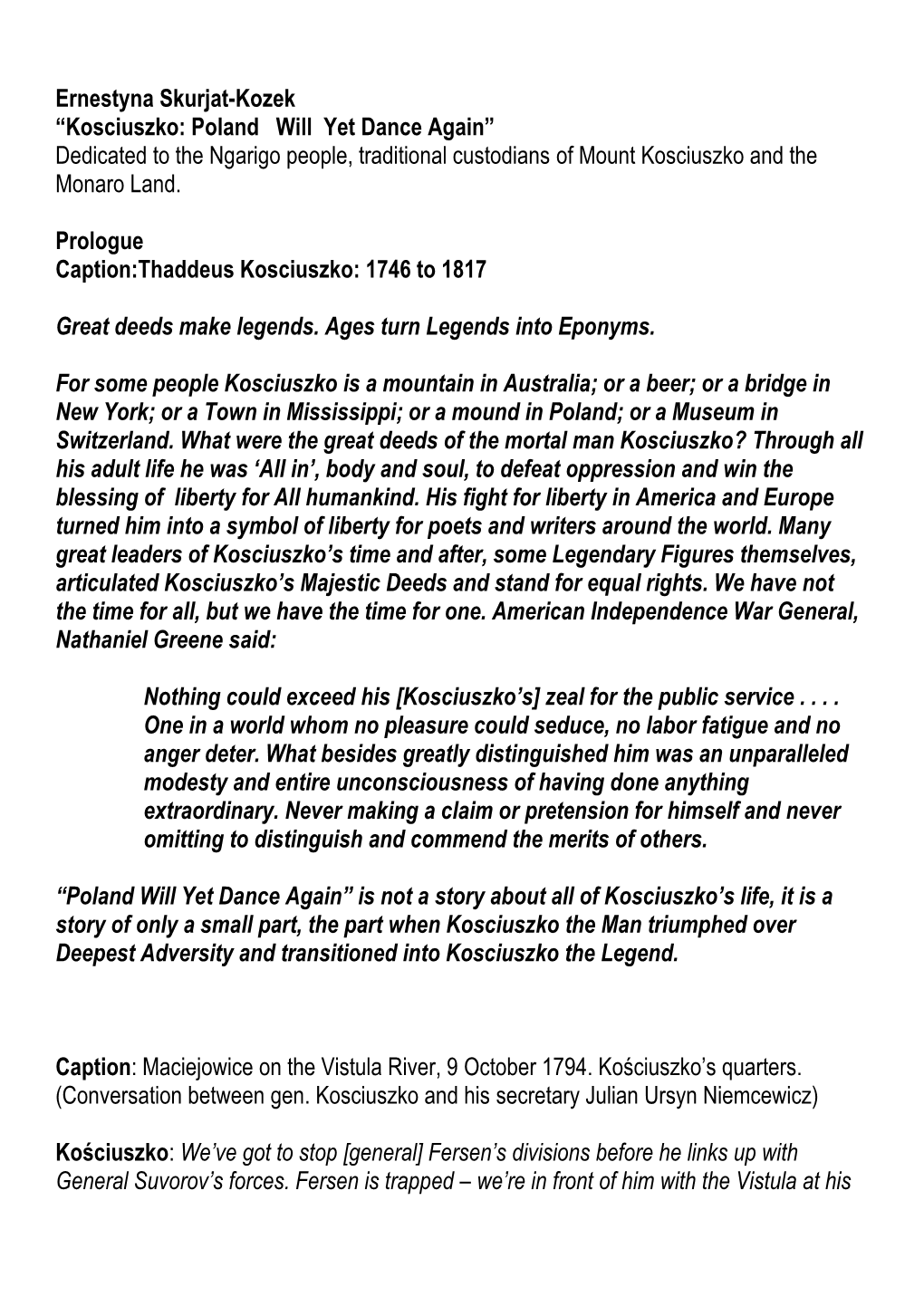 Ernestyna Skurjat-Kozek “Kosciuszko: Poland Will Yet Dance Again” Dedicated to the Ngarigo People, Traditional Custodians of Mount Kosciuszko and the Monaro Land