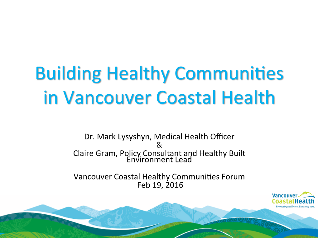 Building Healthy Communides in Vancouver Coastal Health