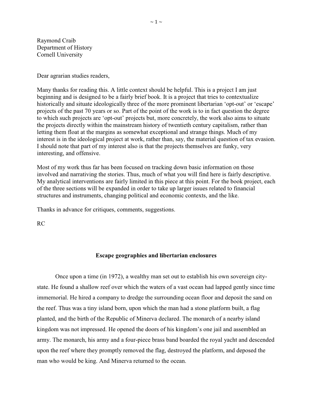 Raymond Craib Department of History Cornell University Dear Agrarian Studies Readers, Many Thanks for Reading This. a Little