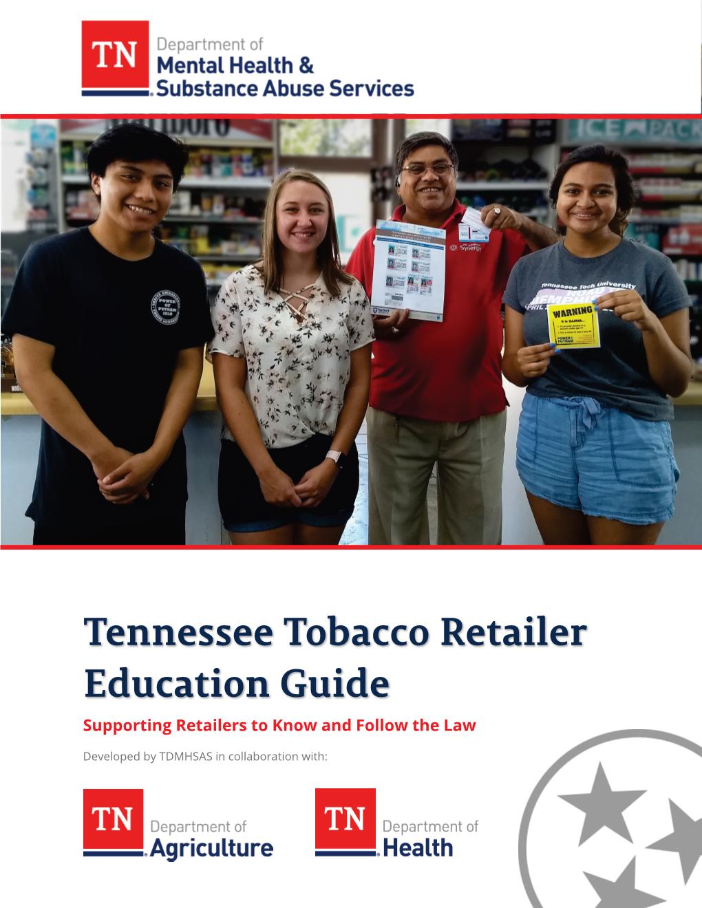 Tennessee Tobacco Retailer Education Guide Supporting Retailers to Know and Follow the Law