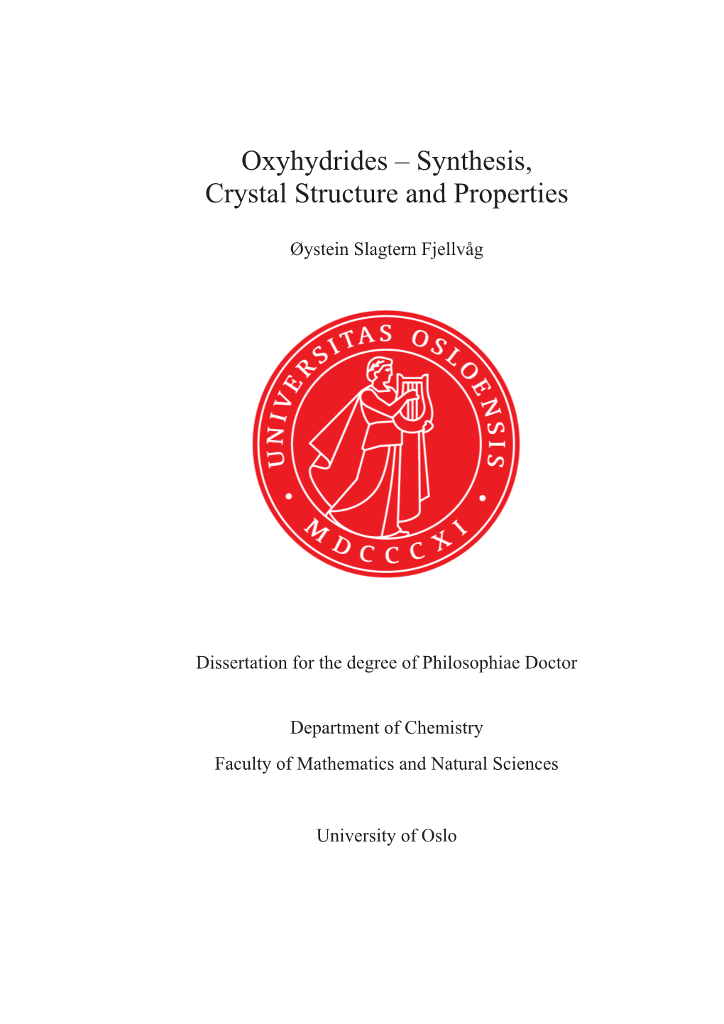 Oxyhydrides – Synthesis, Crystal Structure and Properties