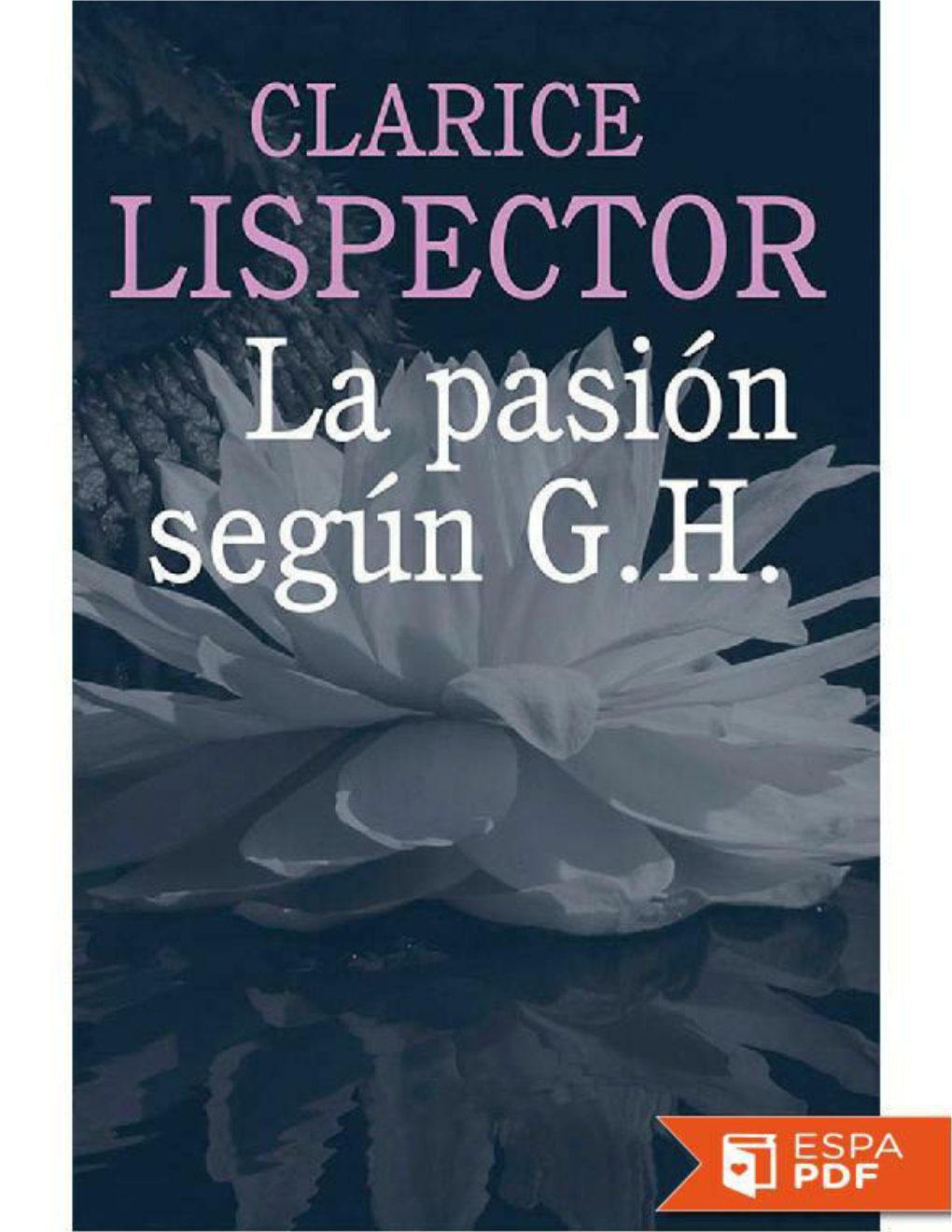 La-Pasion-Segun-G-H-Clarice-Lispector